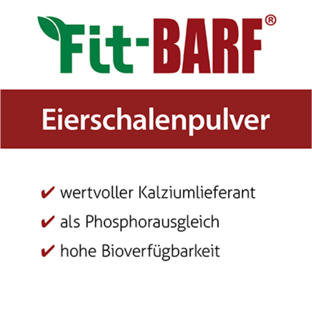 Fit-BARF Eierschalenpulver für Hunde und Katzen Vorteile